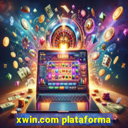 xwin.com plataforma